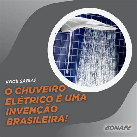 O Chuveiro El Trico Uma Inven O Brasileira Bonaf Engenharia El Trica