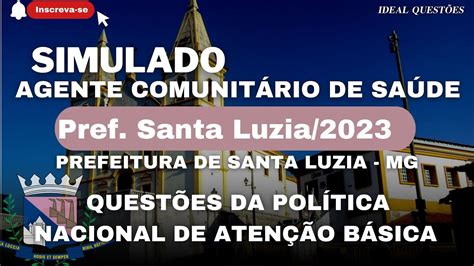 SIMULADO AGENTE COMUNITÁRIO DE SAÚDE Pref SANTA LUZIA MG QUESTÕES DA