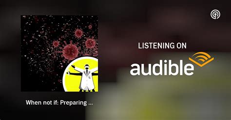 When Not If Preparing For The Next Pandemic The Naked Scientists Podcast Podcasts On