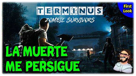 TERMINUS Zombie Survivors Gameplay Español Estoy PREPARADO para MORIR