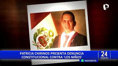 Los Ni Os Patricia Chirinos Presenta Denuncia Constitucional Contra