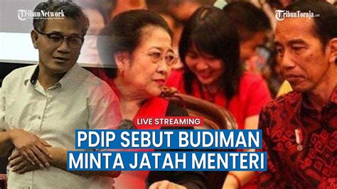 Terkuak Sebelum Dukung Prabowo Budiman Pernah Minta Jatah Menteri Ke