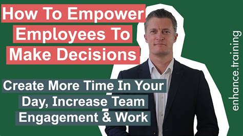 How To Empower Employees To Make Decisions Youtube