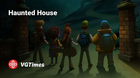 Haunted House - All About the Game: trailer, system requirements ...