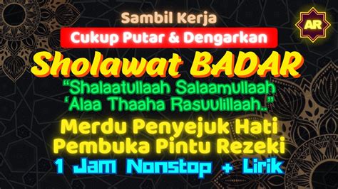 Sholawat Nabi Sholawat Badar Lagu Sholawat Terbaru Merdu Lirik