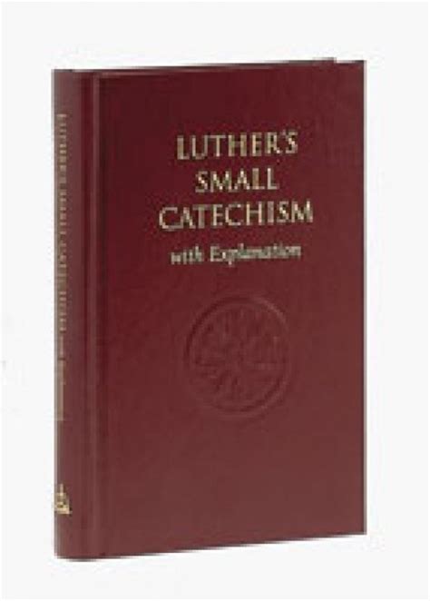 Luthers Small Catechism St Johns Lutheran Church And Wee Care Learning Center