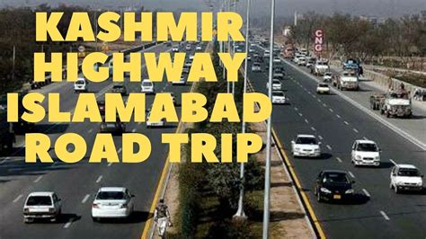 KASHMIR HIGHWAY ISLAMABAD ROAD TRIP YouTube