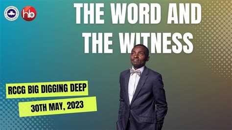 RCCG DIGGING DEEP SERVICE THE WORD AND THE WITNESS 30TH MAY 2023