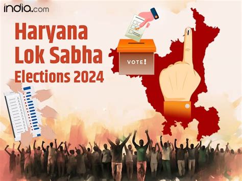 Haryana Lok Sabha Elections 2024 Polling Dates Phases Constituencies