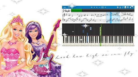 Look How High We Can Fly Barbie As The Princess And The Popstar Piano Cover Youtube