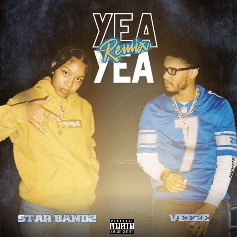 STAR BANDZ Yea Yea Remix Lyrics Genius Lyrics