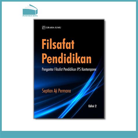 Filsafat Pendidikan Pengantar Filsafat Pendidikan Ips Kontemporer