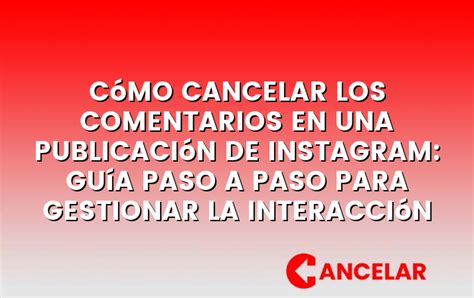 Cómo cancelar los comentarios en una publicación de Instagram Guía