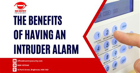 The Benefits Of Installing An Intruder Alarm In Your Home Or Business