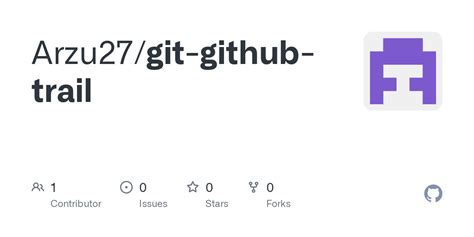 Github Arzu Git Github Trail