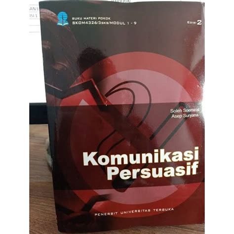 Jual Materi Pokok Komunikasi Persuasif - Soleh Soemirat & Asep Suryana ...