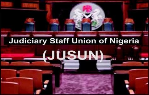 JUSUN Strike NBA To Meet Govs Over Judiciarys Financial Autonomy