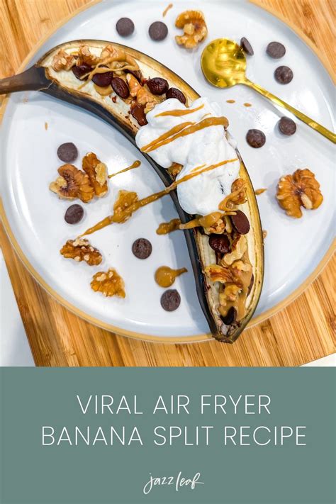 Viral Air Fryer Banana Split Recipe — Jazz Leaf