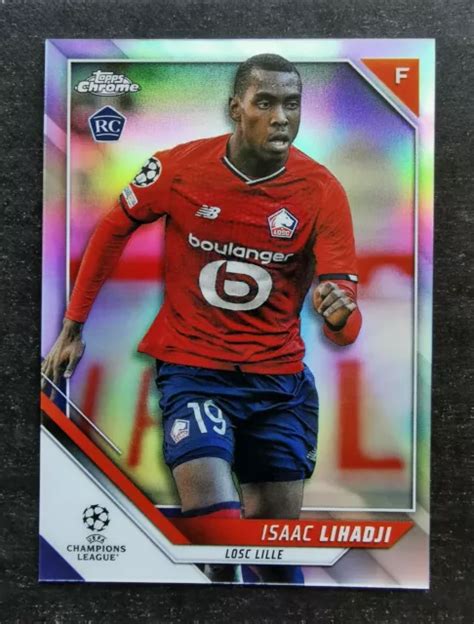 Topps Chrome R Fracteur Uefa Ucl Isaac Lihadji Rc Recrue Losc