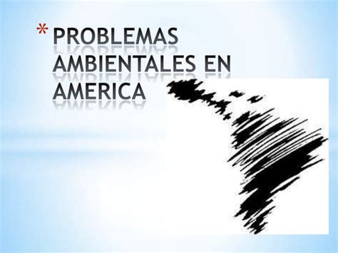 Problemas Ambientales En América