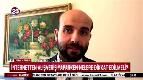 Kanal 23 Doç Dr Ali Murat Kırık İnternetten alışveriş yaparken