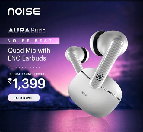 Grab Newly Launched Noise Aura Buds In Ear Tws At Special Launch Price