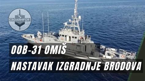 CROARMFOR 70 Novi ophodni brod za HRM iz klase brodova OOB 31 Omiš