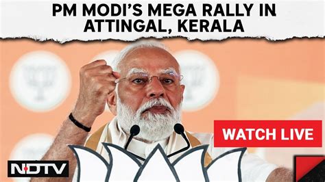 Pm Modi Live Speech Attingal Kerala Pm Modi Speech Live In Attingal