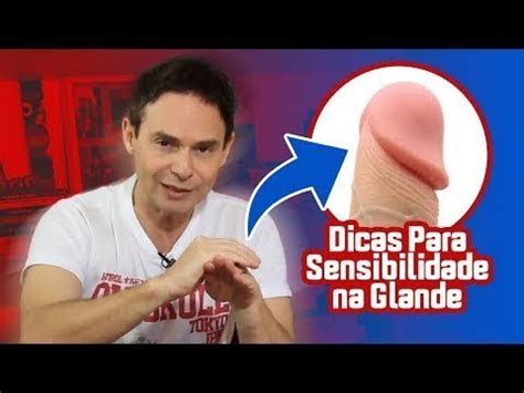 Descubra Como Diminuir A Sensibilidade Na Glande Controletotal Youtube