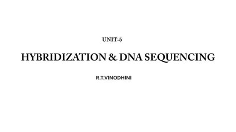 DNA sequencing and hybridization methods | PPT