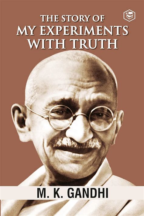 My Experiments With Truth