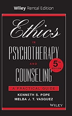 Amazon Ethics In Psychotherapy And Counseling A Practical Guide