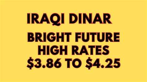 Iraqi Dinar Iraqi Dinar Bright Future High Rates Iraqi Dinar Rv