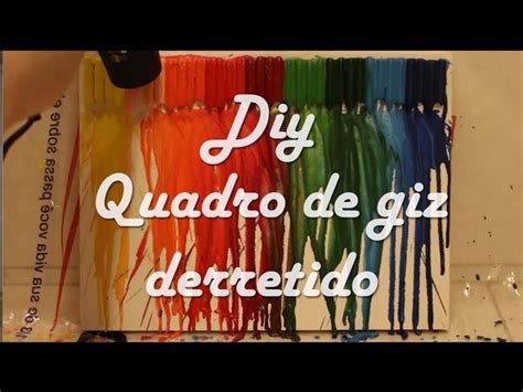 DIY Quadro De Giz De Cera Derretido