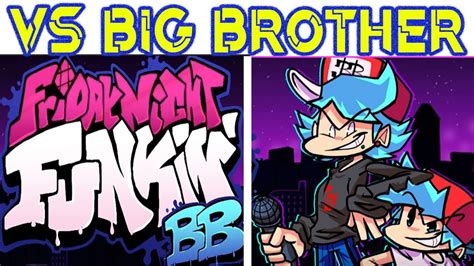 Friday Night Funkin Vs Big Brother Full Week 2 Cutscenes And Ending Fnf Modhard Bf Big Bro