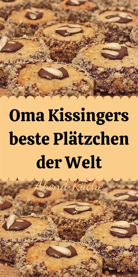 Oma Kissingers beste Plätzchen der Welt Essen Rezepte