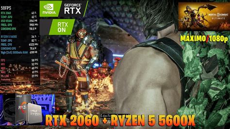 MORTAL KOMBAT 11 RTX 2060 RYZEN 5 5600x Máximo 1080p Quantos FPS