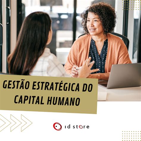 Gest O Estrat Gica Do Capital Humano Id Store