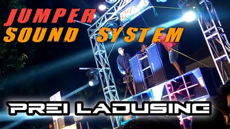 Ceksound Jumper Sound System Horeg Jombang Youtube