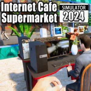 Buy Internet Cafe Supermarket Simulator 2024 CD Key Compare Prices