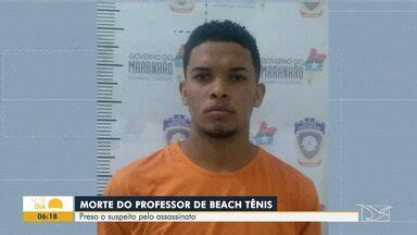 Bom Dia Mirante Preso Suspeito De Assassinar Atleta De Beach Tennis