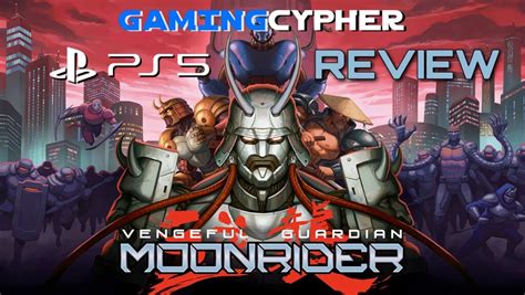 Vengeful Guardian Moonrider Review For Playstation Gaming Cypher