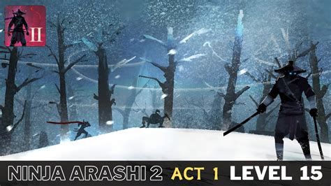 Ninja Arashi 2 ACT 1 Level 15 Android Gameplay Walkthrough Ninja