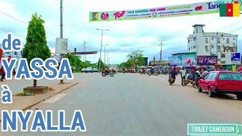 Douala Cameroun De Yassa Nyalla Trajet Cameroun Youtube