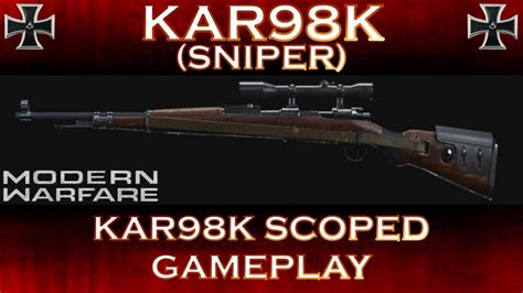 Modern Warfare Kar98k Sniper Scoped Gameplay Youtube