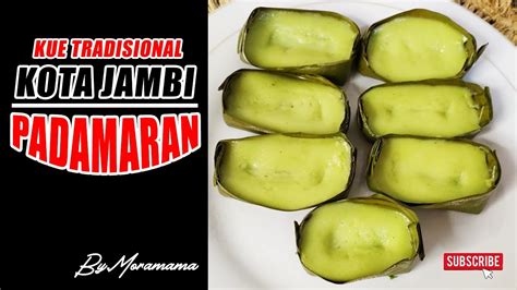 Kue Tradisional Padamaran Khas Jambi Yang Lumeer Nian Youtube