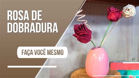 Aprenda Como Fazer Uma Linda Rosa De Dobradura Em Tecido YouTube