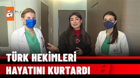 ÖZEL HABER Hollandada çözüm bulamamıştı Türk hekimleri hayat kurtardı