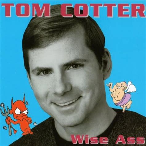 Play Wise Ass By Tom Cotter On Amazon Music