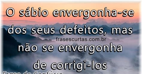 Frase Inteligentes E Curtas - Famosas Frases Curtas e Inteligentes para Pensar - Frase Curta